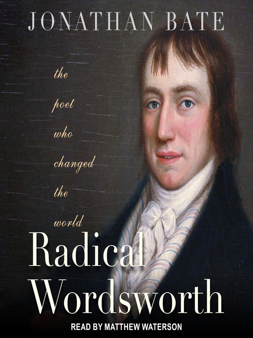 Title details for Radical Wordsworth by Jonathan Bate - Available